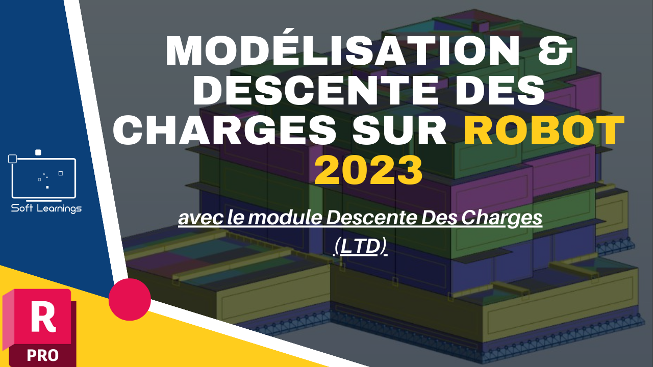 image MODELISATION ET DESCENTE DE CHARGE AVEC ROBOT 2023 